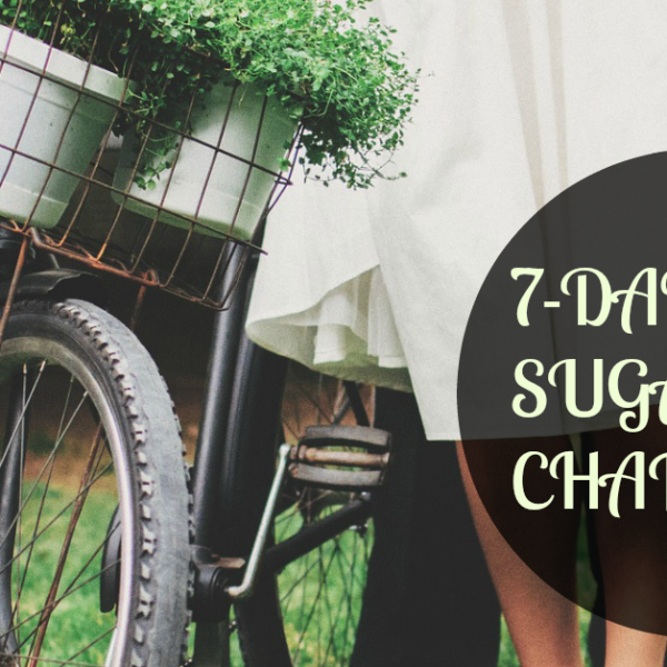 The 7-Day (Skinny & Sexy) No Sugar Challenge