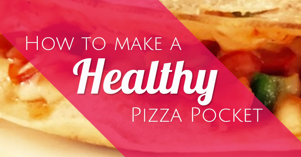 make a healthy pizza pocket