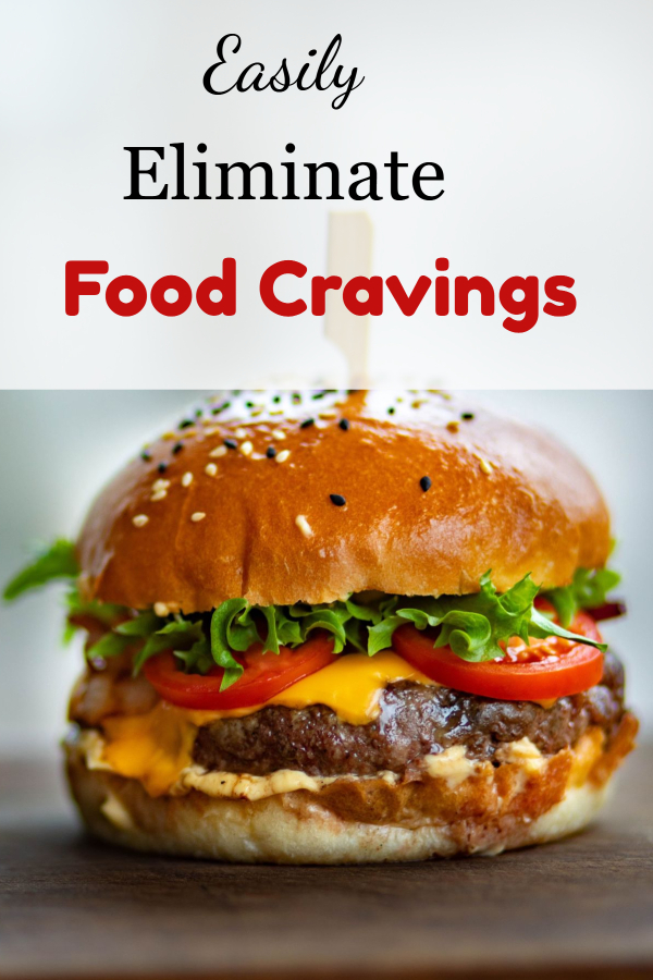 Eliminate hunger pains and food cravings (stop binge/ help food cravings/ eat out of control/ nighttime snacking/ evening food cravings/ snacking at night/ break my diet/ cheat on diet/ thirsty instead of hungry/ hungry when just ate/ hungry all the time)